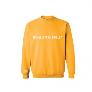 Te Molesta Mi Brillo? sweater